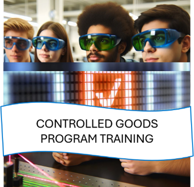 Image reads 'Controlled Goods Program Training'