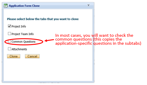 Screenshot of “Application Form Clone”. Text in image: “In most cases, you will want to check the common questions (this copies the application-specific questions in the subtabs)”. Text points to red circle highlighting the “Common Questions” tick-box.