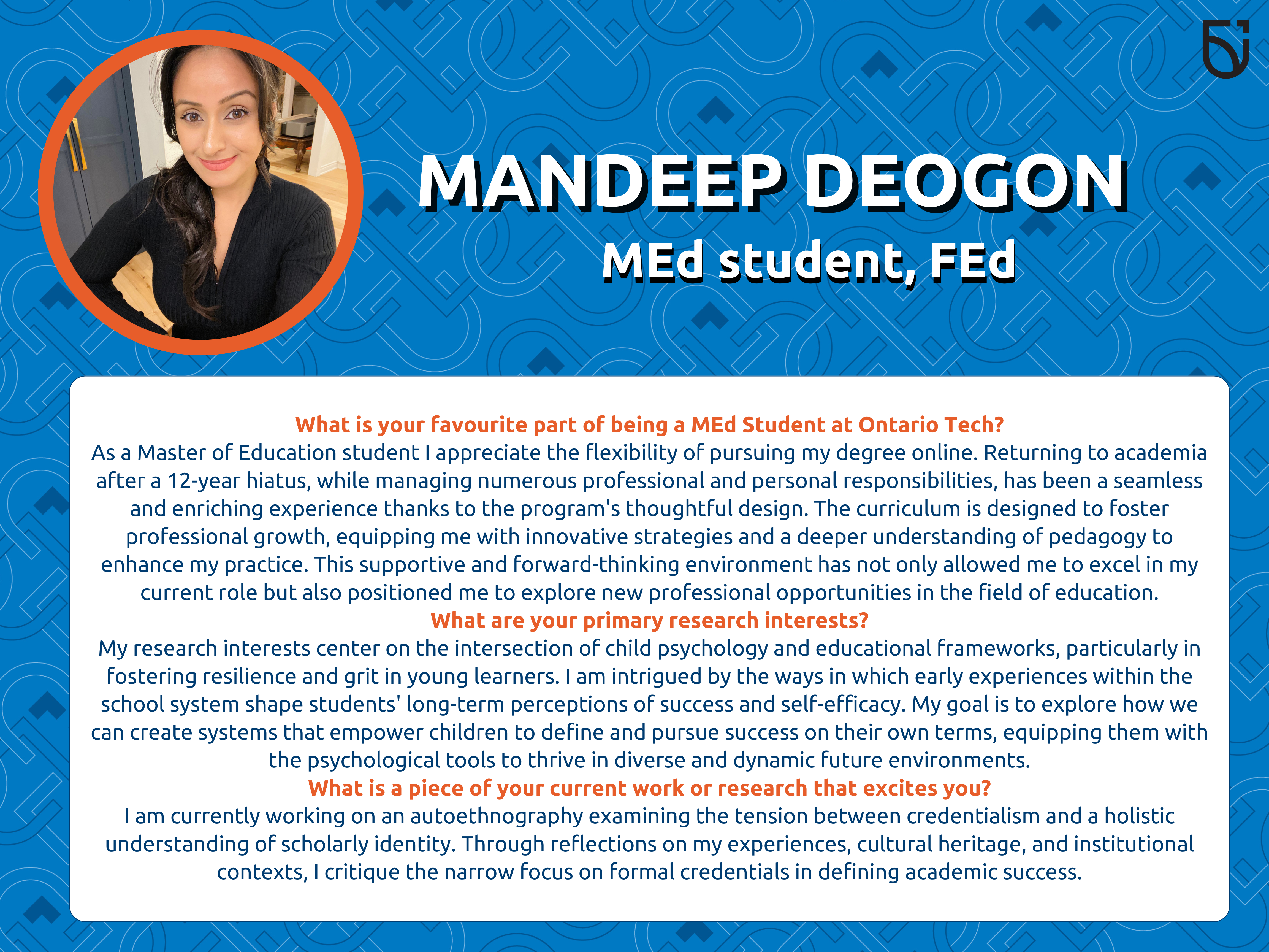 This photo is a Women's Wednesday Feature of Mandeep Deogon, an MEd student in the Mitch and Leslie Frazer Faculty of Education