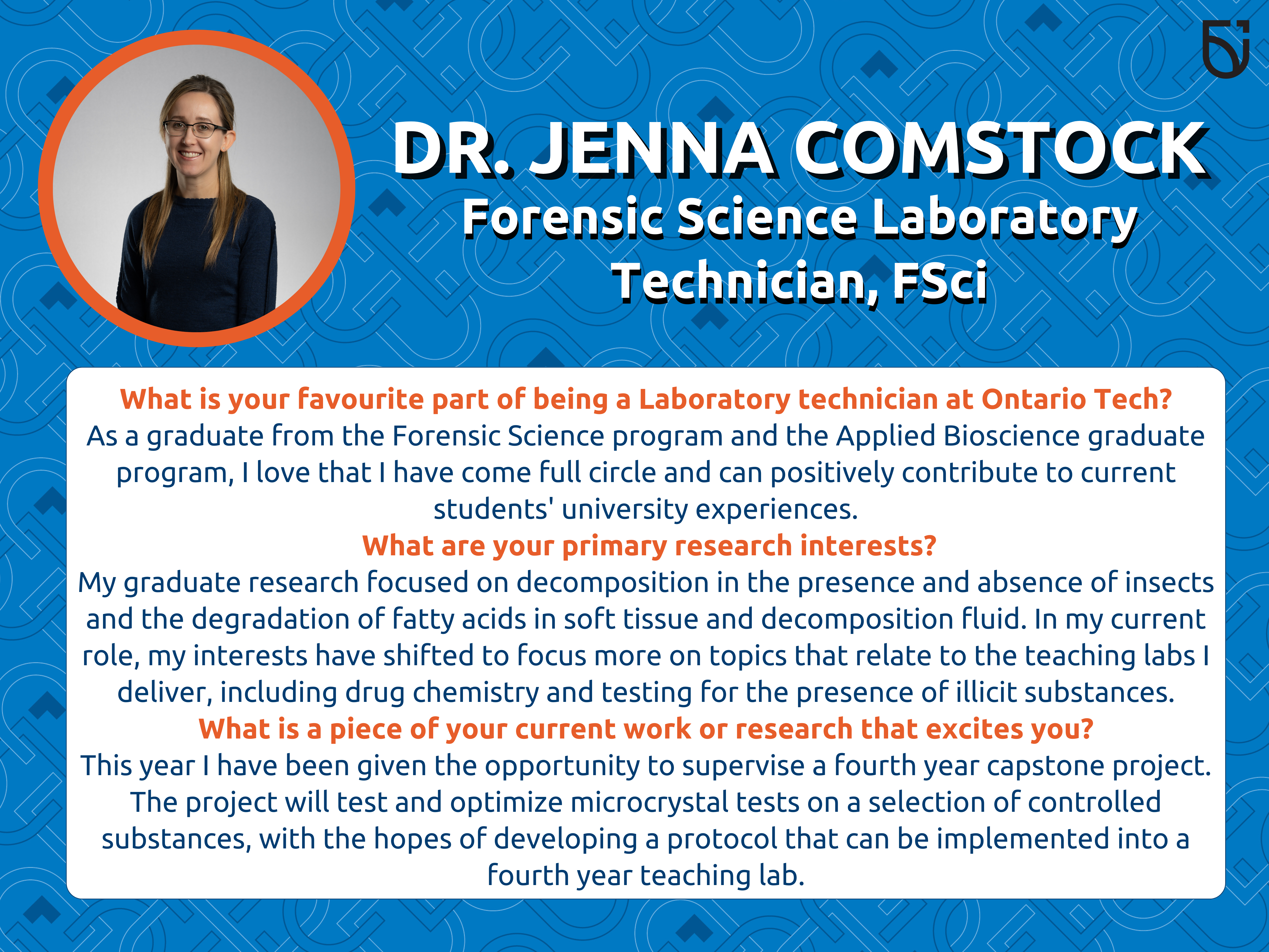 This photo is a Women's Wednesday feature of Dr. Comstock, a Forensic Science Lab Tech in the Faculty of Science.