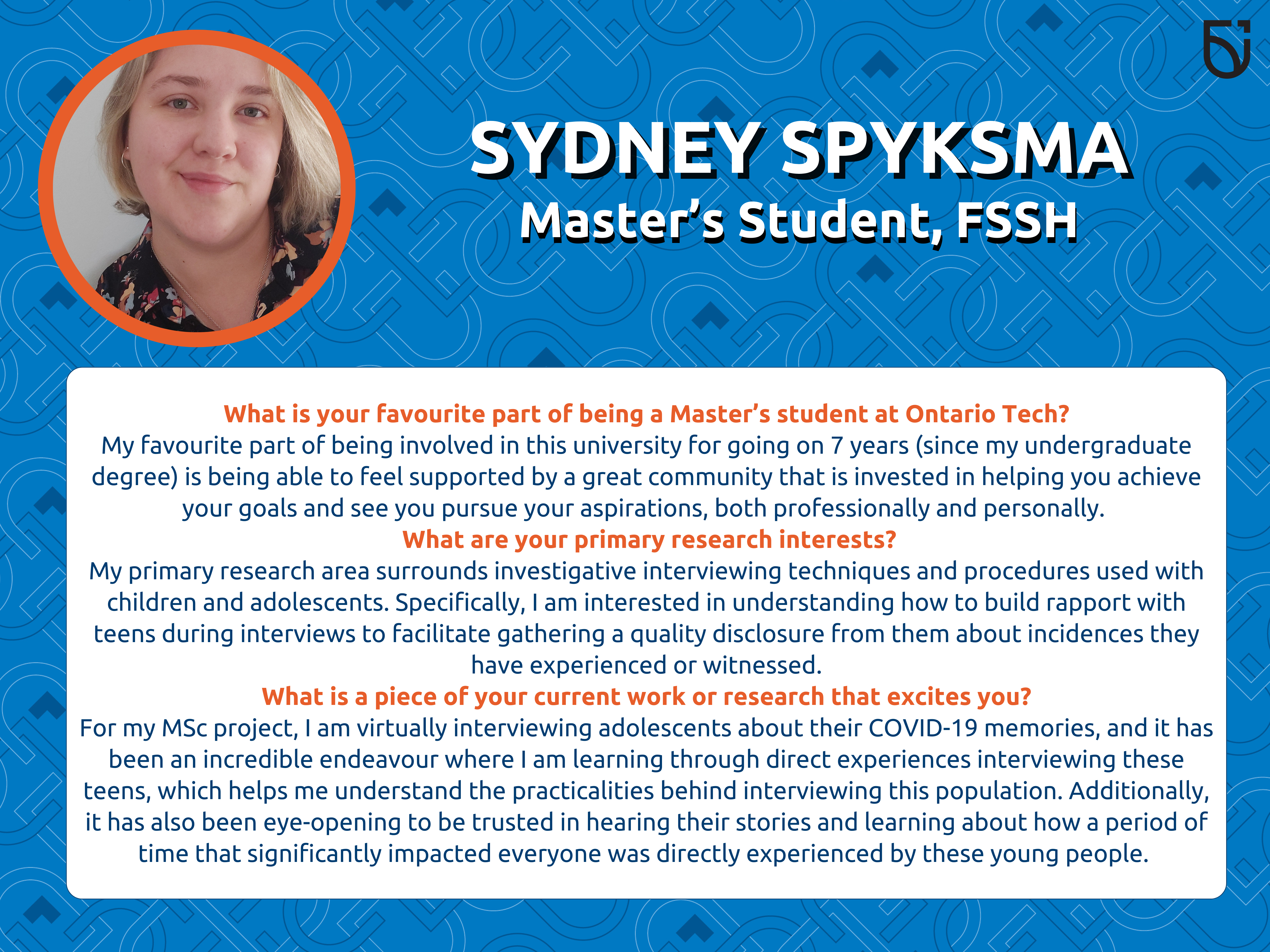 This photo is a Women's Wednesday feature of Sydney Spyksma, an MSc student in the Faculty of Social Sciences and Humanities