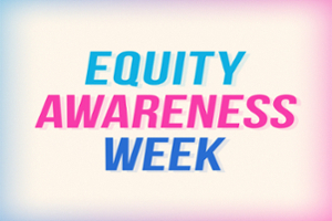 equity awareness week image
