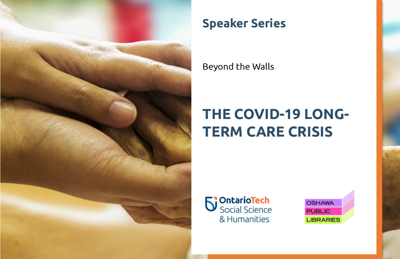 This is an image for the Beyond the Walls: COVID-19 Long-Term Care Crisis public lecture.