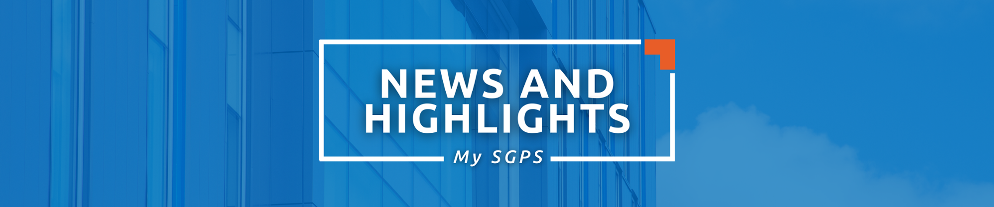 A banner with the text 'News and Highlights My SGPS